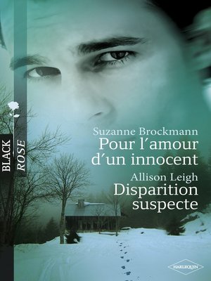 cover image of Pour l'amour d'un innocent--Disparition suspecte (Harlequin Black Rose)